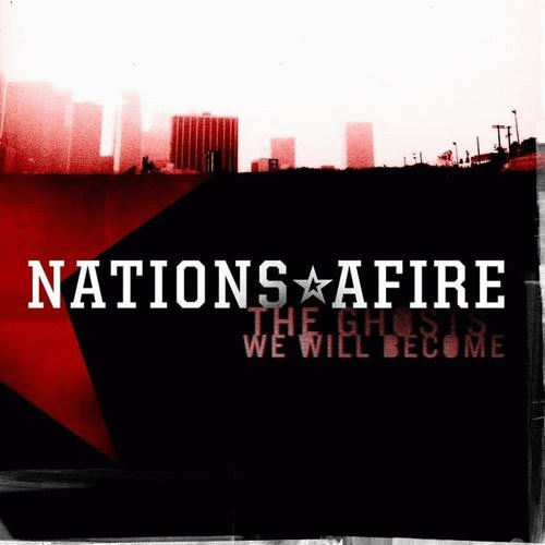 Nations Afire : The Ghosts We Will Become